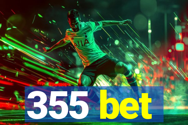 355 bet